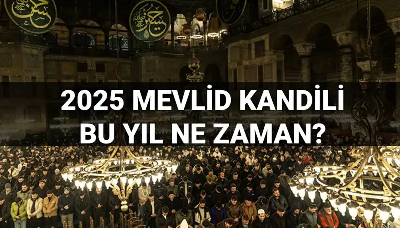 2025 Yılında Mevlid Kandili Ne Zaman? Tarih ve Önemi
